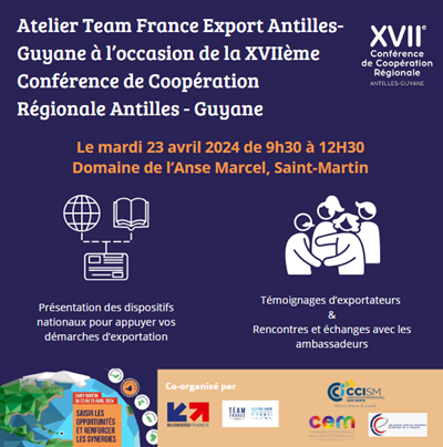 Atelier Business France / Team France Export  dans le cadre de la 17ème conférence de coopération régionale Antilles-Guyane 